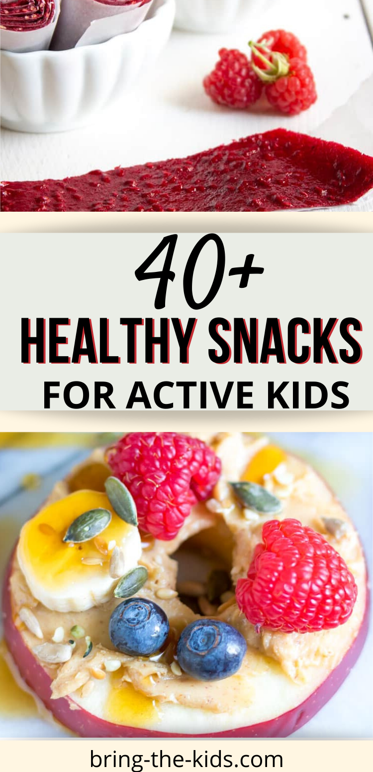 40+ Healthy Snacks for Active Kids